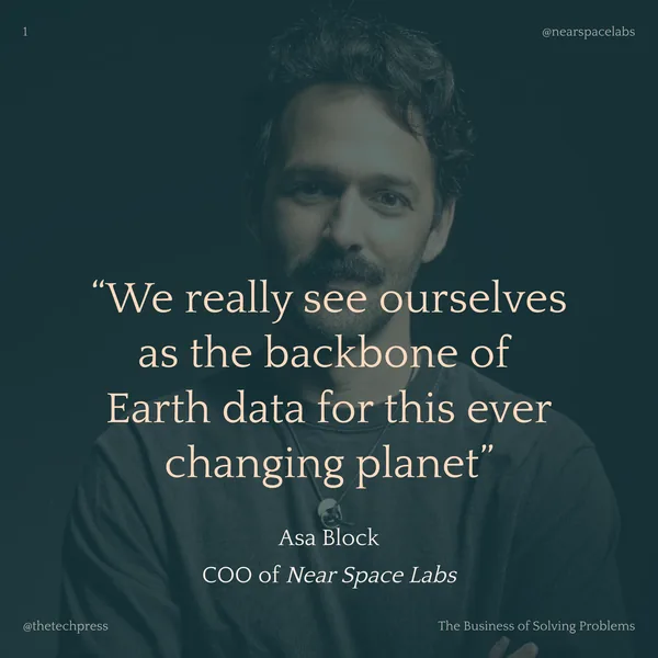 Asa Block, COO of Near Space Labs: &ldquo;We really see ourselves as the backbone of Earth data for this ever changing planet&rdquo;